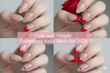 Cute and Simple Valentines Nails Ideas for 2026
