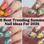30 Best Trending Summer Nail Ideas For 2026