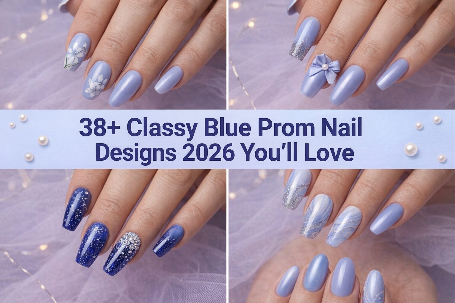 38+ Classy Blue Prom Nail Designs 2026 You’ll Love