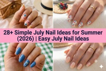 Collage of simple July nail ideas for summer 2026 with cute easy designs