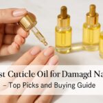 Best cuticle oil for damaged nails featured image showing cuticle oil application on natural nails
