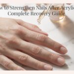 Strengthen nails after acrylics featured image showing bare natural nails with cuticle oil application