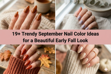 Collage of trendy September nail color ideas for a beautiful early fall look in 2026