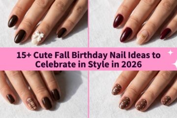 Collage of cute fall birthday nail ideas to celebrate in style in 2026